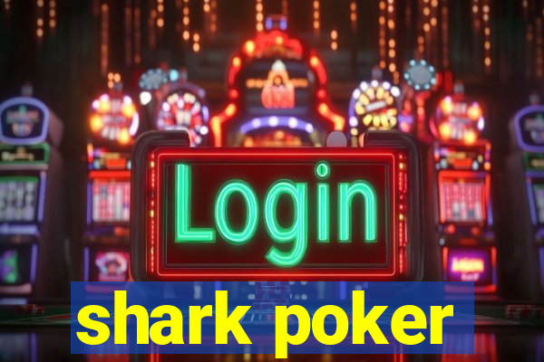 shark poker