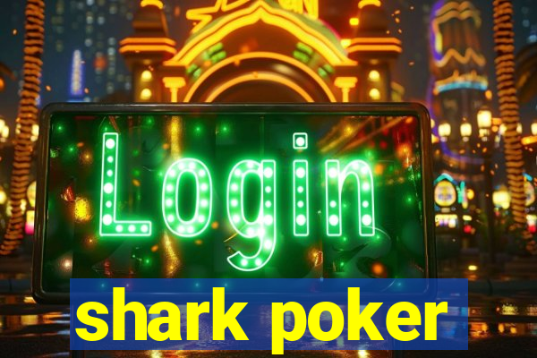 shark poker