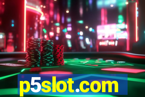 p5slot.com