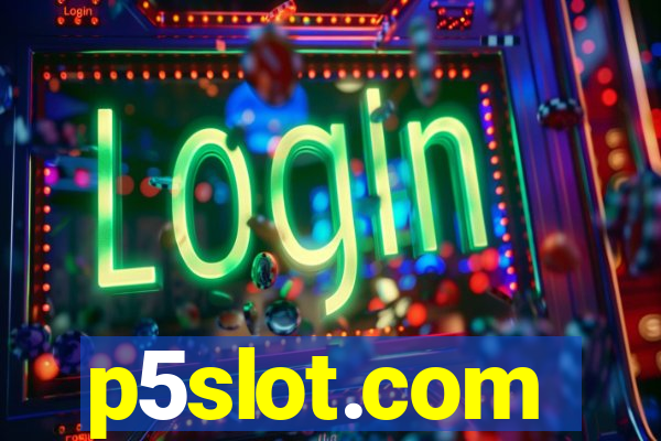 p5slot.com