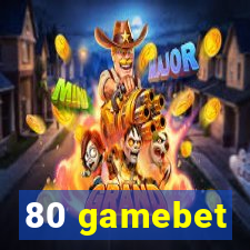 80 gamebet