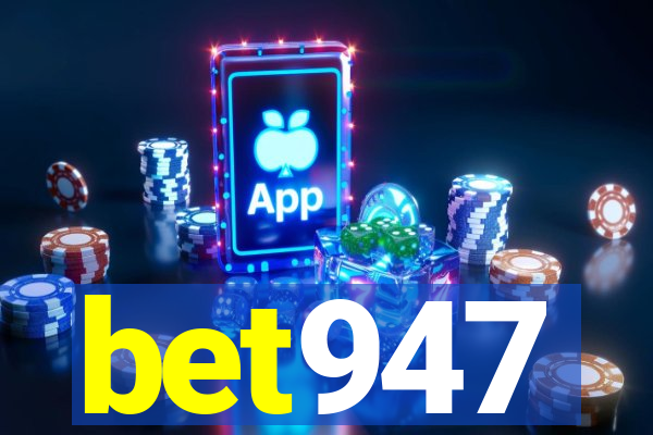 bet947