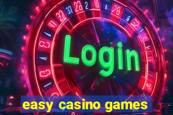 easy casino games