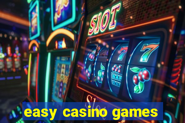 easy casino games