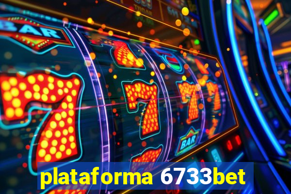 plataforma 6733bet