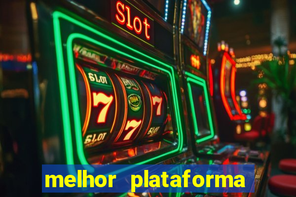 melhor plataforma de jogos cassino