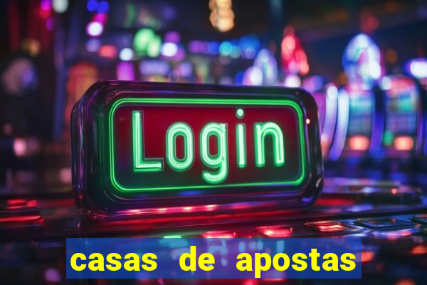 casas de apostas jogo aberto