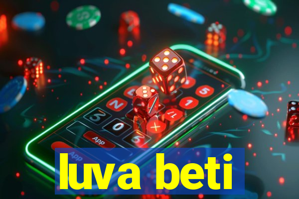 luva beti