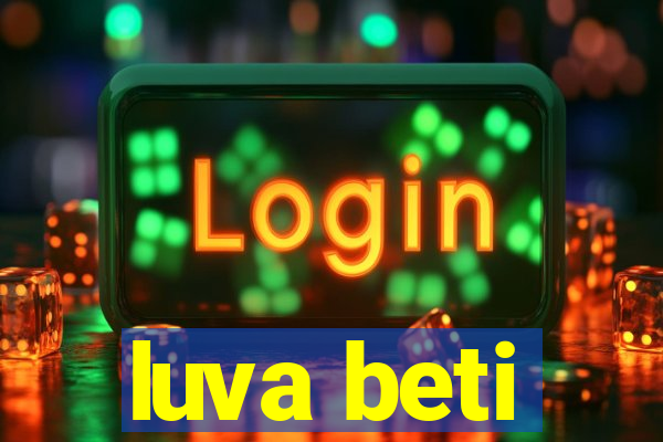 luva beti