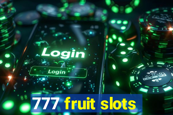 777 fruit slots