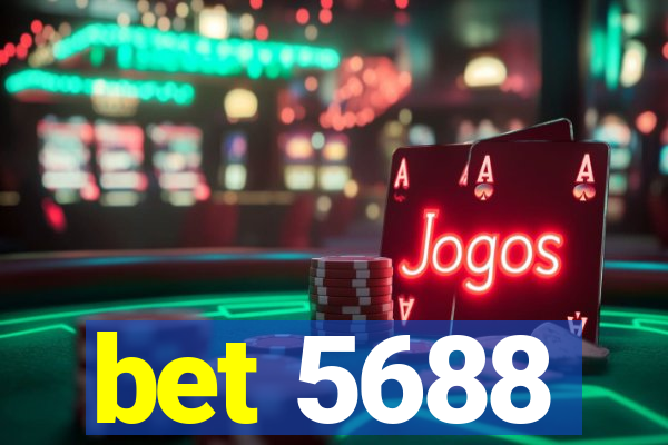 bet 5688