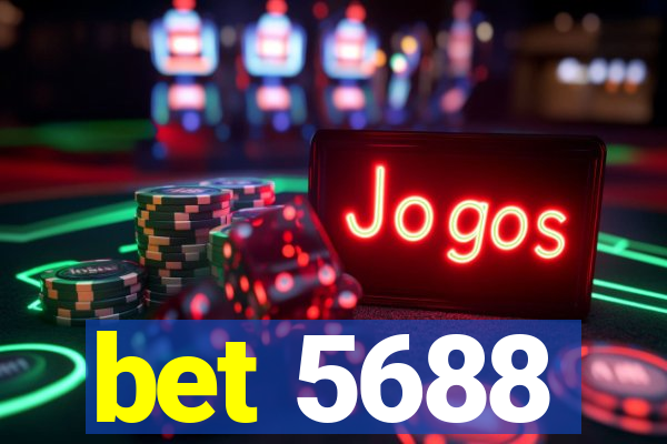 bet 5688