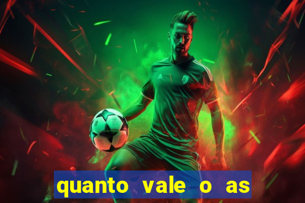 quanto vale o as no 21