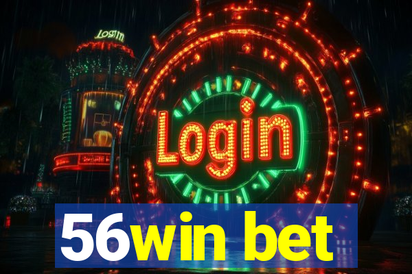 56win bet