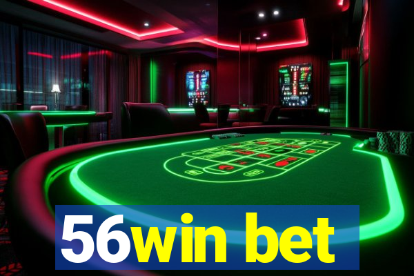 56win bet