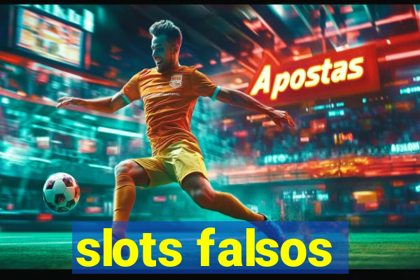 slots falsos