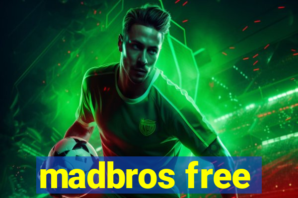 madbros free