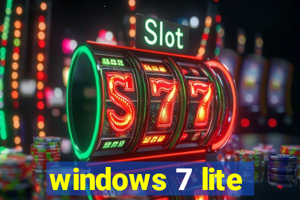 windows 7 lite