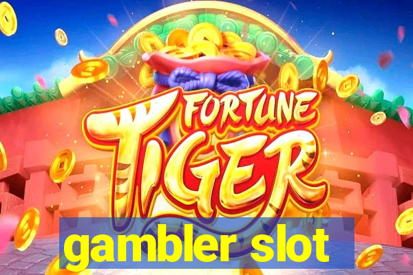 gambler slot