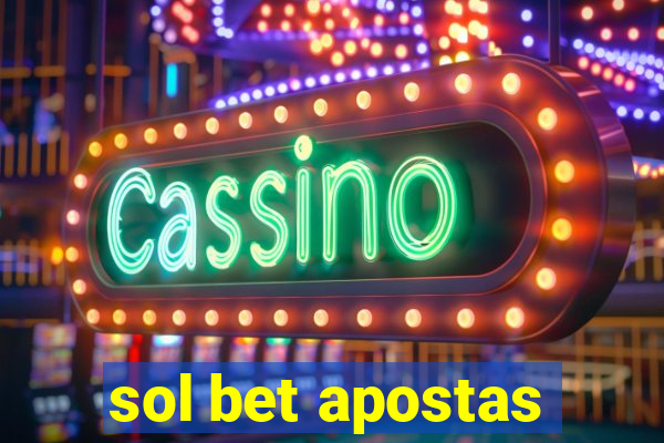 sol bet apostas