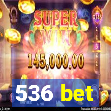 536 bet