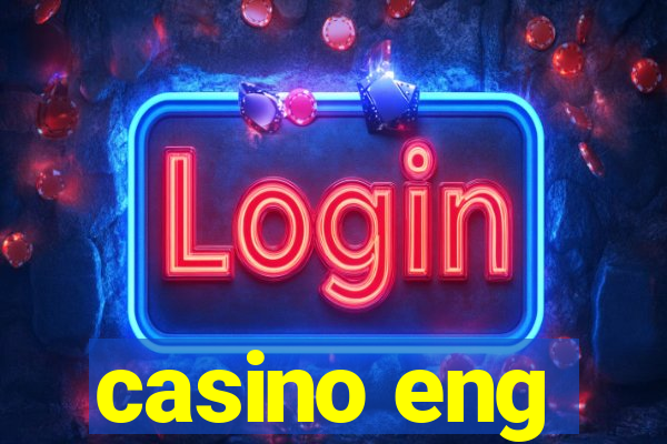 casino eng