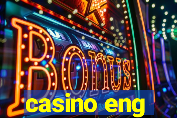 casino eng