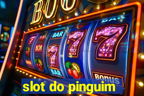 slot do pinguim