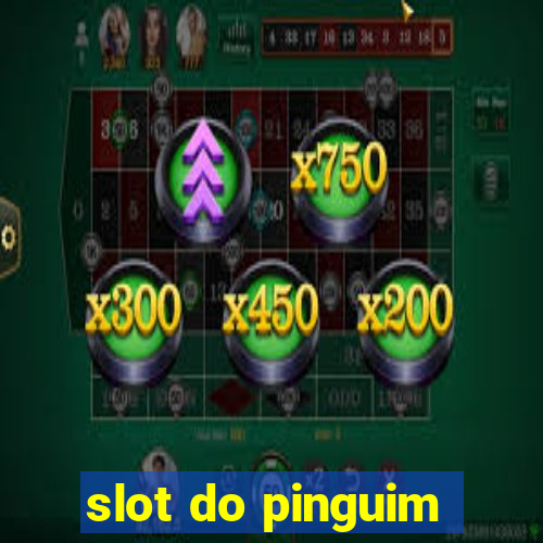 slot do pinguim