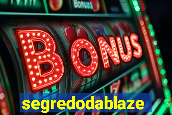 segredodablaze