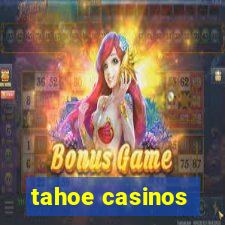 tahoe casinos