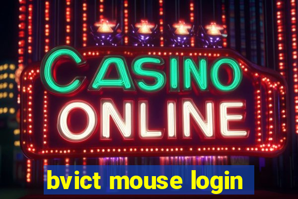 bvict mouse login