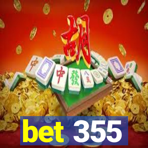 bet 355