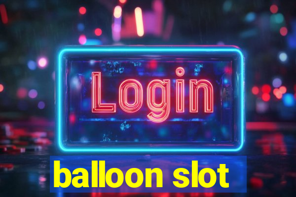 balloon slot