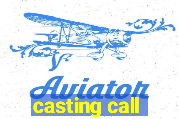 casting call