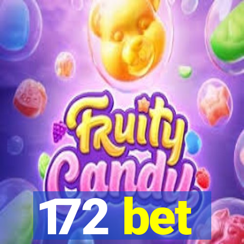 172 bet