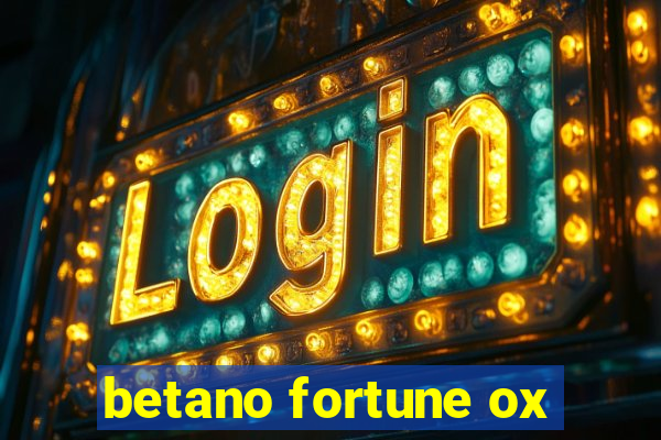 betano fortune ox