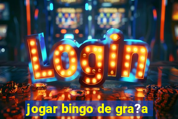 jogar bingo de gra?a