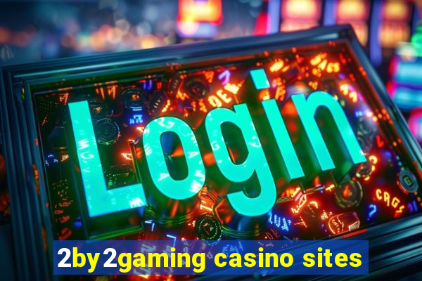 2by2gaming casino sites