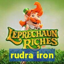 rudra iron