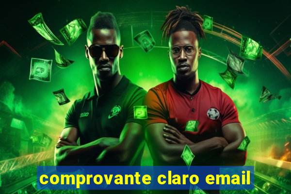 comprovante claro email