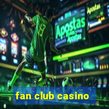 fan club casino