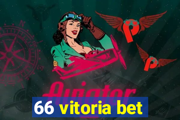 66 vitoria bet