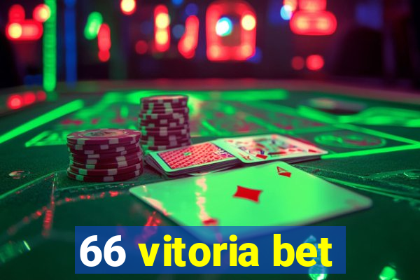 66 vitoria bet