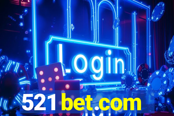 521 bet.com