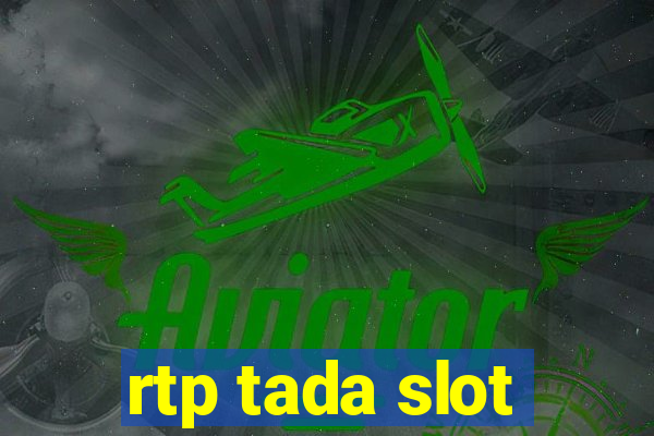 rtp tada slot