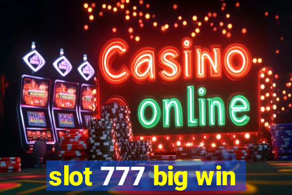 slot 777 big win