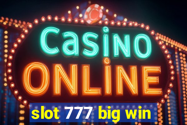 slot 777 big win