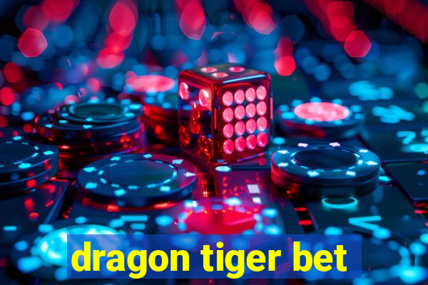 dragon tiger bet