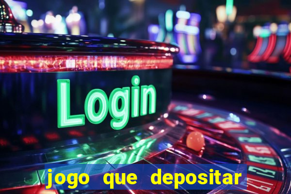 jogo que depositar 2 reais